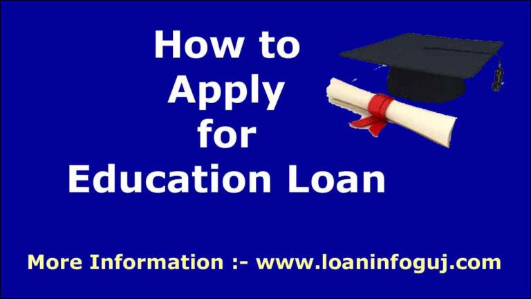 How to Apply for Education Loan | કેવી રીતે શૈક્ષણિક લોન મેળવવી ?