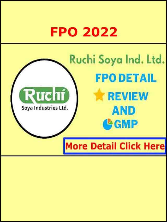 Ruchi Soya IPO Date, Price, GMP, Review, & Details