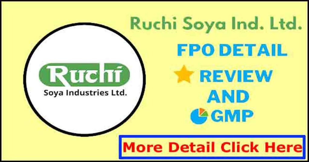 Ruchi Soya FPO Price, GMP, Dates, Lot Allotment, Review | રુચિ સોયા આઈપીઓ |ruchi soya fpo price gmp grey market premium today 